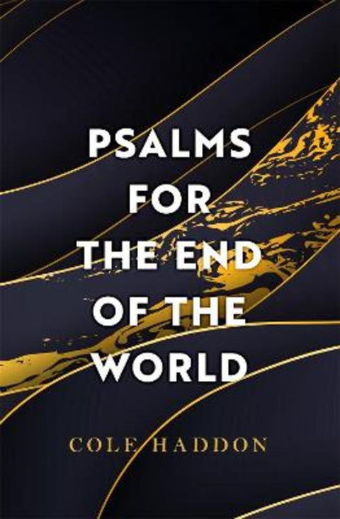 Psalms For The End Of The World by Cole Haddon - 9781472286680