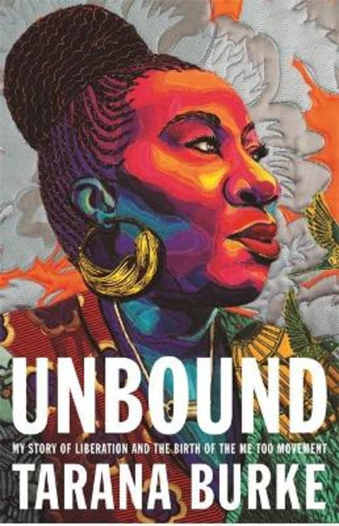 Unbound by Tarana Burke - 9781472292322