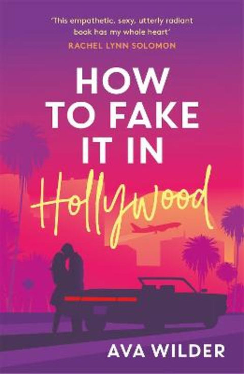 How to Fake it in Hollywood by Ava Wilder - 9781472294968