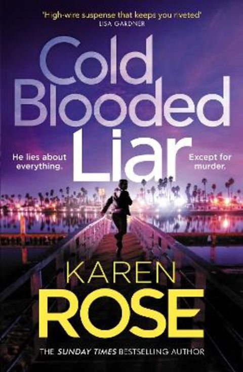 Cold Blooded Liar by Karen Rose - 9781472296825