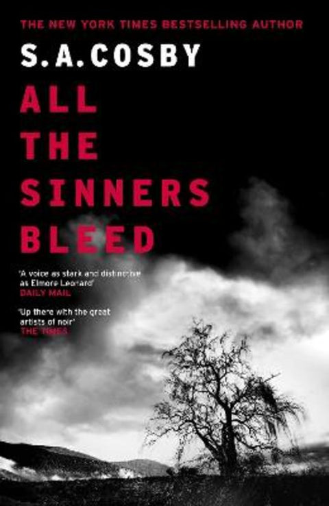 All The Sinners Bleed by S. A. Cosby - 9781472299147