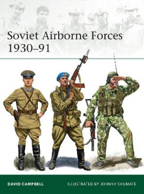 Soviet Airborne Forces 1930-91 by David Campbell - 9781472839589