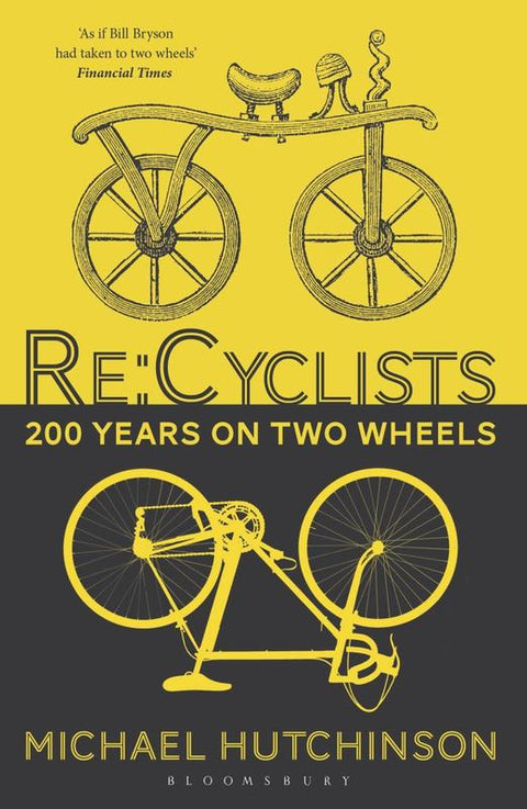 Re:Cyclists by Michael Hutchinson - 9781472925602