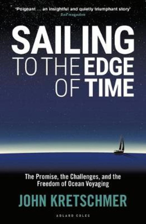 Sailing to the Edge of Time by John Kretschmer - 9781472951663