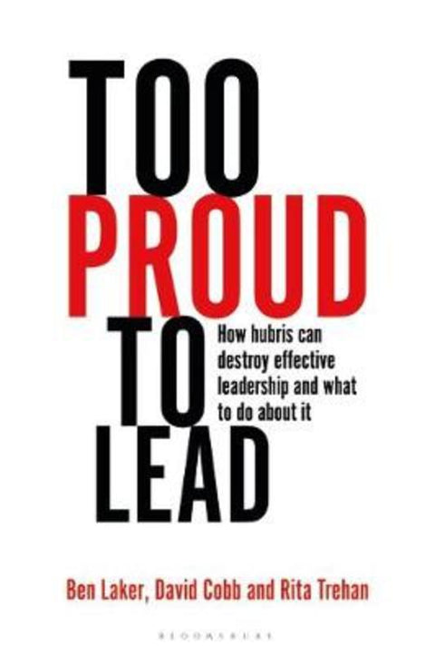 Too Proud to Lead by Ben Laker - 9781472973030