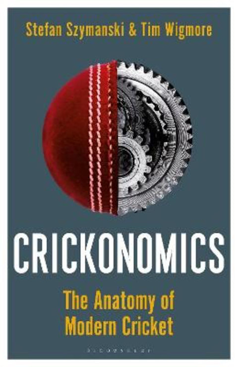Crickonomics by Stefan Szymanski - 9781472992741