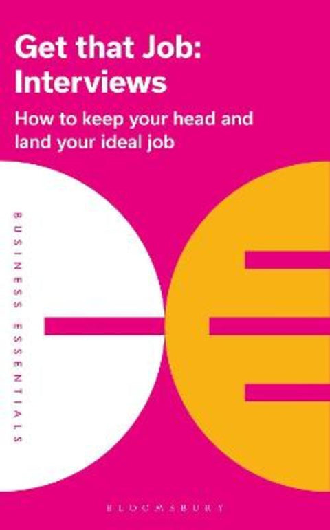 Get That Job: Interviews by Bloomsbury Publishing - 9781472993298