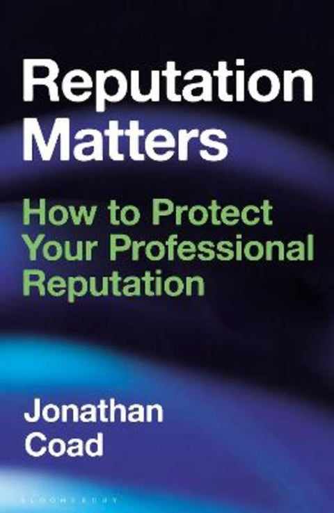 Reputation Matters by Jonathan Coad - 9781472994431
