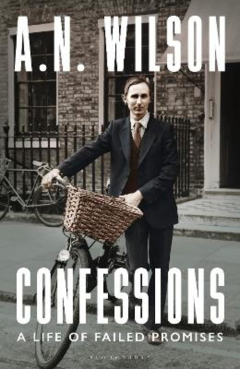Confessions by A. N. Wilson - 9781472994806