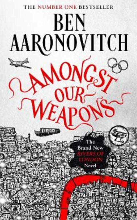 Amongst Our Weapons by Ben Aaronovitch - 9781473226685