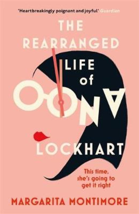 The Rearranged Life of Oona Lockhart by Margarita Montimore - 9781473227620