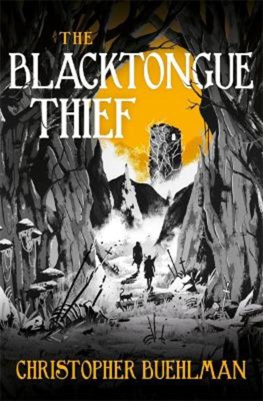 The Blacktongue Thief by Christopher Buehlman - 9781473231160