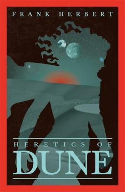 Heretics Of Dune by Frank Herbert - 9781473233799
