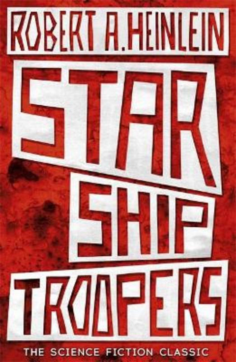 Starship Troopers by Robert A. Heinlein - 9781473616110