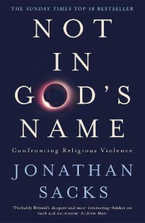 Not in God's Name by Jonathan Sacks - 9781473616530