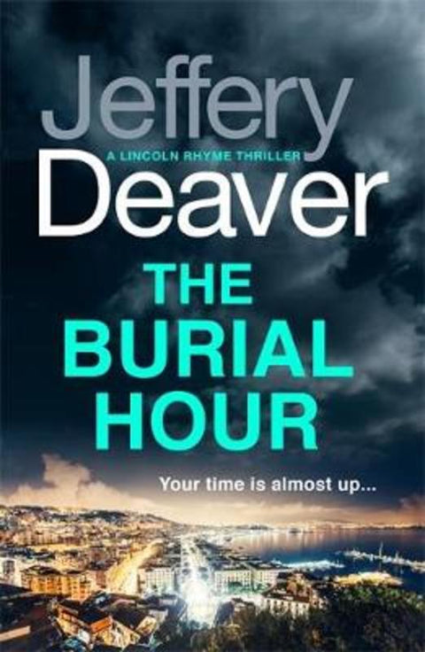 The Burial Hour by Jeffery Deaver - 9781473618640