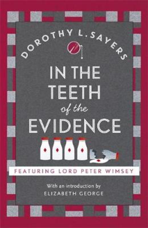 In the Teeth of the Evidence by Dorothy L Sayers - 9781473621428