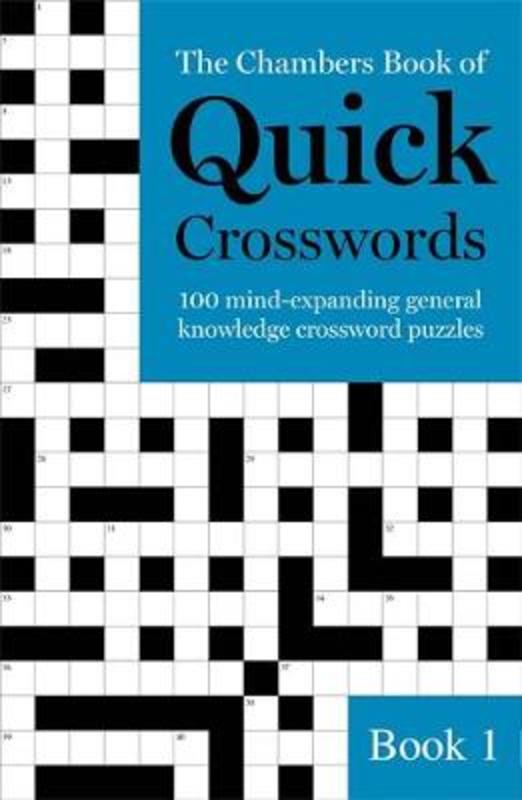 The Chambers Book of Quick Crosswords, Book 1 by Chambers - 9781473641228