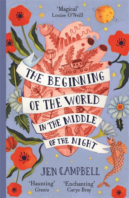 The Beginning of the World in the Middle of the Night by Jen Campbell - 9781473653559