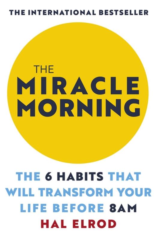The Miracle Morning by Hal Elrod - 9781473668942