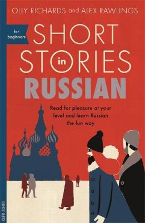 Short Stories in Russian for Beginners by Olly Richards - 9781473683495