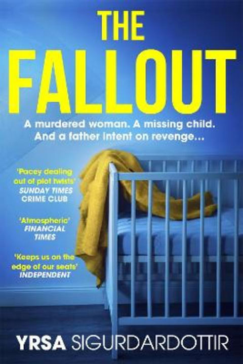 The Fallout by Yrsa Sigurdardottir - 9781473693548