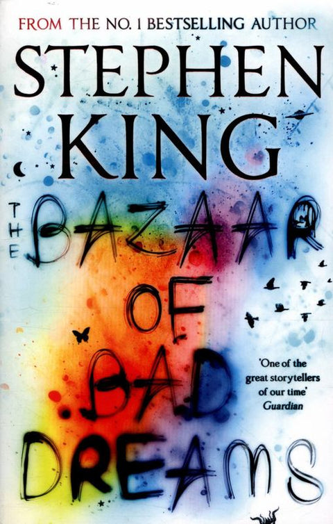 The Bazaar of Bad Dreams by Stephen King - 9781473698925