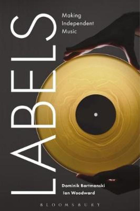 Labels by Dr Dominik Bartmanski - 9781474280457