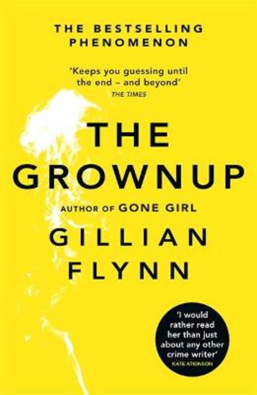 The Grownup by Gillian Flynn - 9781474603041