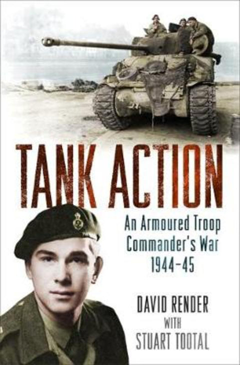 Tank Action by Captain David Render - 9781474603287