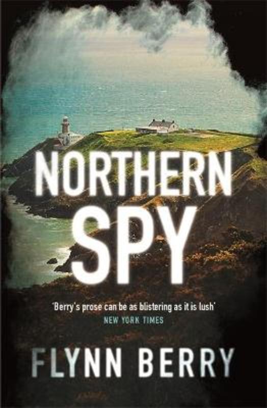 Northern Spy by Flynn Berry - 9781474607124