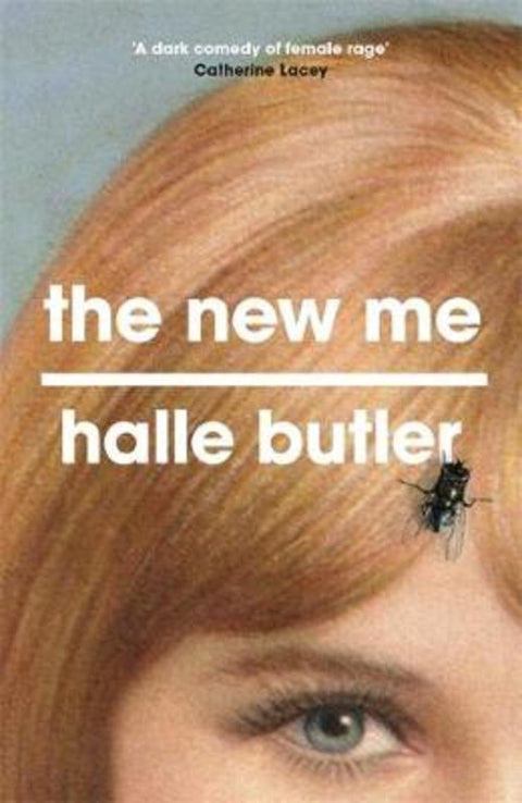 The New Me by Halle Butler - 9781474612296
