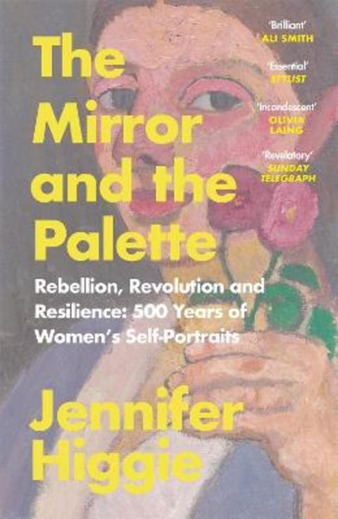 The Mirror and the Palette by Jennifer Higgie - 9781474613798