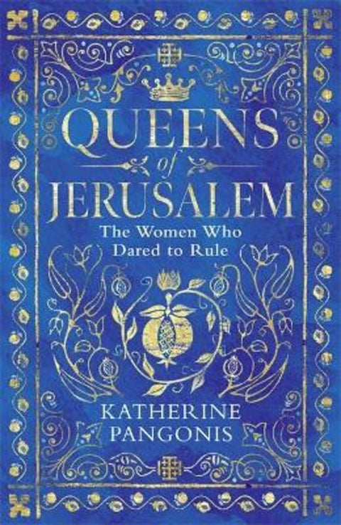 Queens of Jerusalem by Katherine Pangonis - 9781474614085
