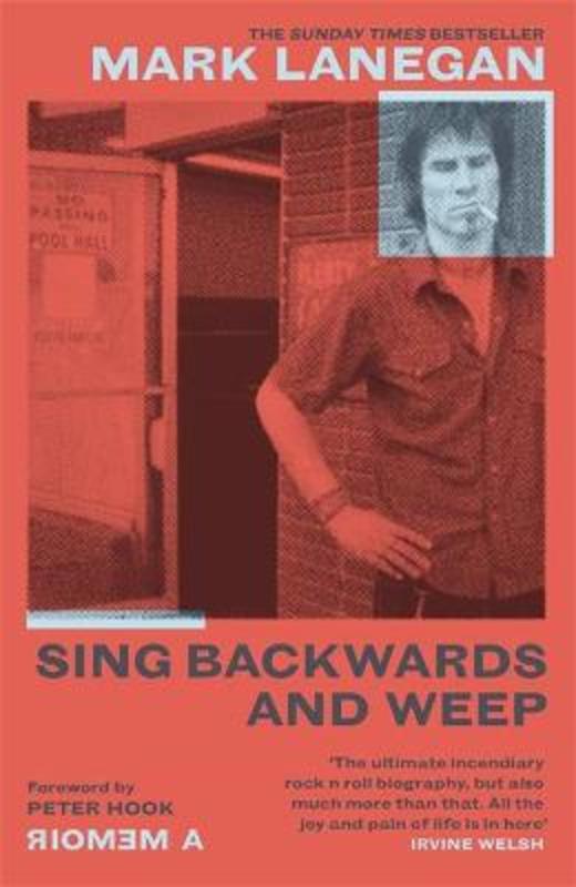 Sing Backwards and Weep by Mark Lanegan - 9781474615501