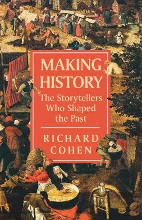 Making History by Richard Cohen - 9781474615785