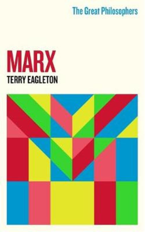 The Great Philosophers: Marx by Terry Eagleton - 9781474616744