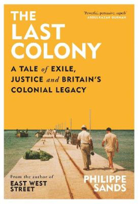 The Last Colony by Philippe Sands, QC - 9781474618137