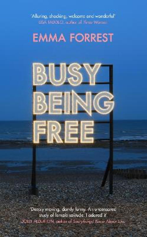 Busy Being Free by Emma Forrest - 9781474620635