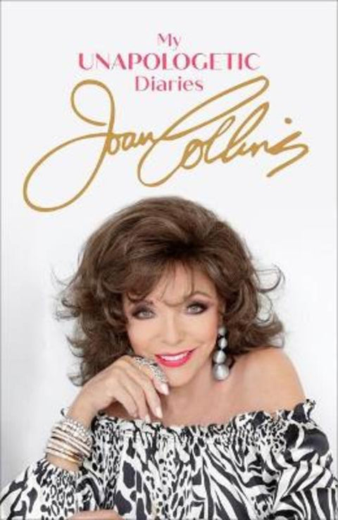 My Unapologetic Diaries by Joan Collins - 9781474621274