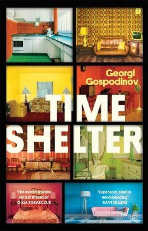 Time Shelter by Georgi Gospodinov - 9781474623063