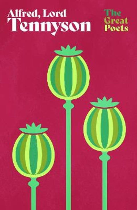 Alfred, Lord Tennyson by Lord Alfred Tennyson - 9781474625937