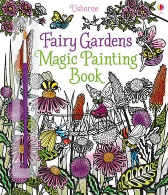 Fairy Gardens Magic Painting Book by Lesley Sims - 9781474904582