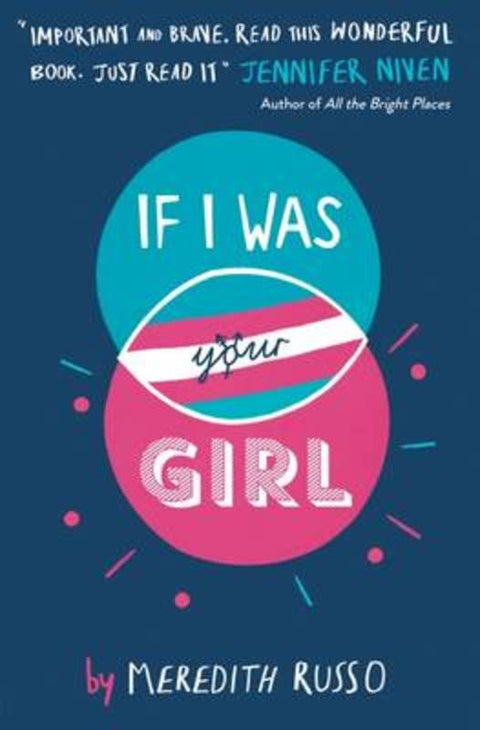 If I Was Your Girl by Meredith Russo - 9781474923835