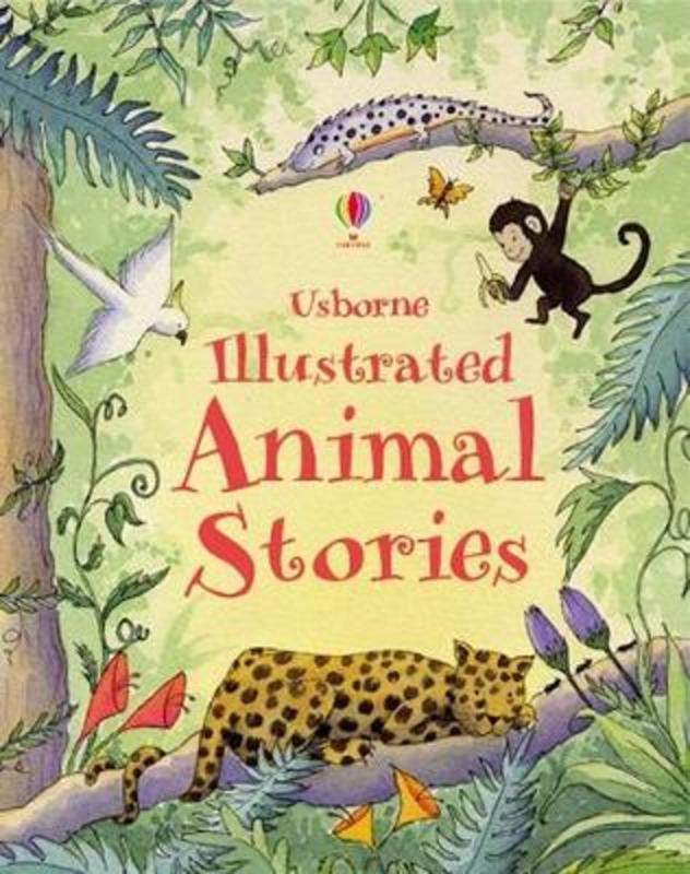 Illustrated Animal Stories by Lesley Sims - 9781474927871