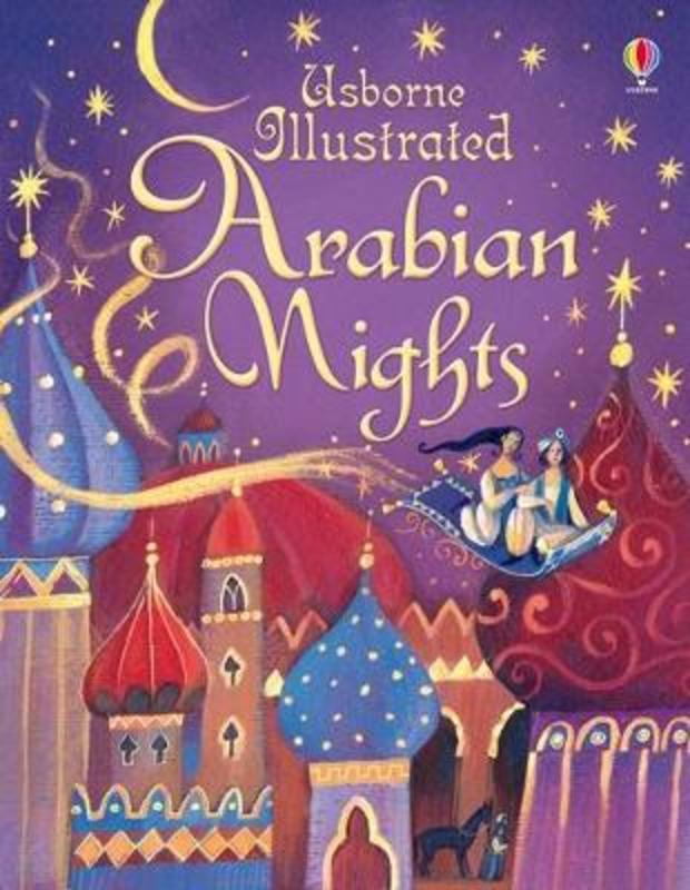 Illustrated Arabian Nights by Anna Milbourne - 9781474927895