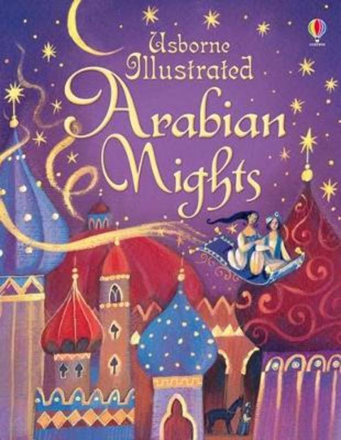Illustrated Arabian Nights by Anna Milbourne - 9781474927895