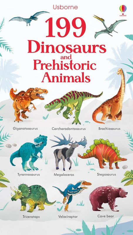 199 Dinosaurs and Prehistoric Animals by Hannah Watson (EDITOR) - 9781474936873