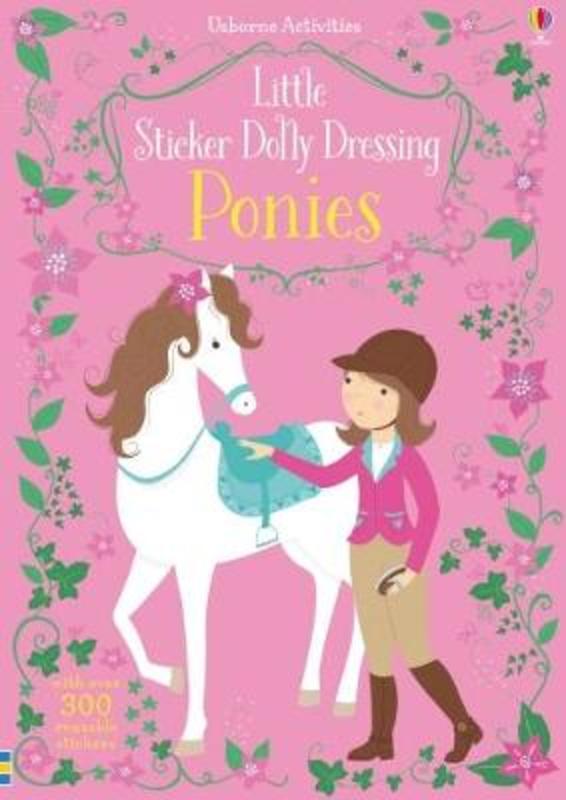 Little Sticker Dolly Dressing Ponies by Fiona Watt - 9781474939614