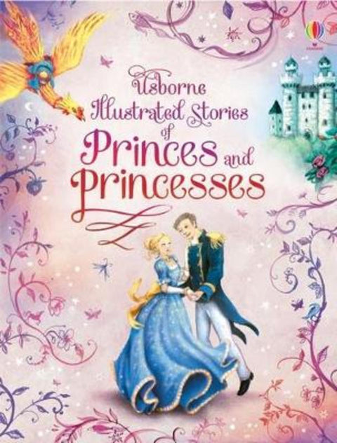 Illustrated Stories of Princes & Princesses by Moonstone - 9781474941488